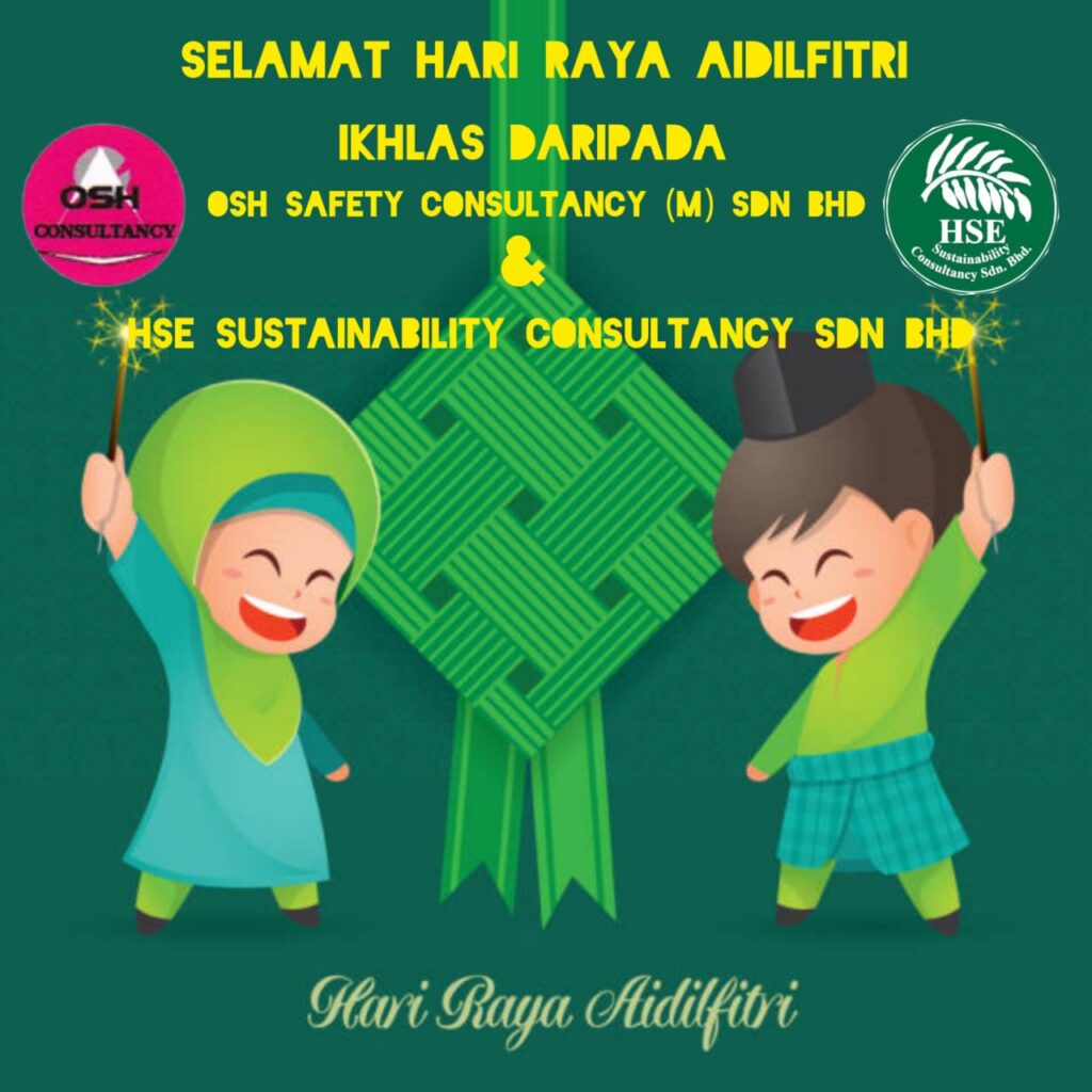 Selamat Menyambut Hari Raya Aidilfitri Osh Safety Consultancy (1144923X)